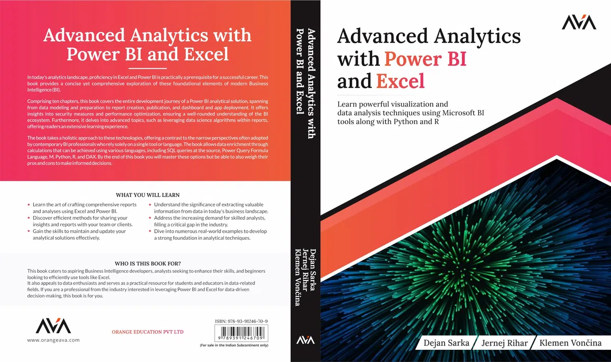 Advanced Analytics with Power BI and Excel: Learn powerful visualization and data analysis techniques using Microsoft BI tools along with Python and R (English Edition)