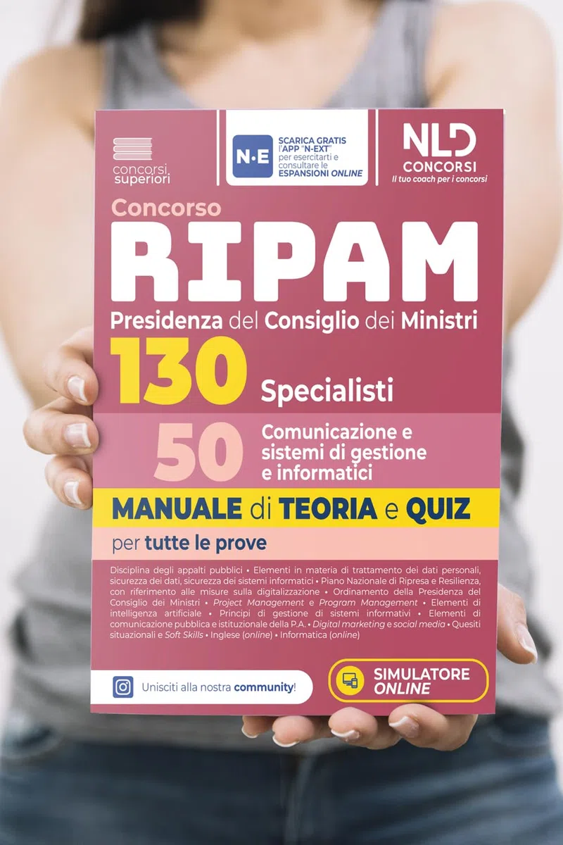 Concorso Ripam Presidenza del consiglio dei Ministri 130 posti 50 specialisti comunicazione e sistemi di gestione informatici. Manuale di teoria e quiz per tutte le prove. Con espansione online. C...
