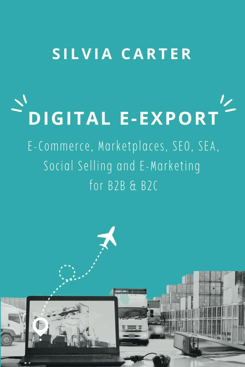 DIGITAL E-EXPORT E-Commerce, Marketplaces, SEO, SEA, Social Selling and E-Marketing for B2B & B2C