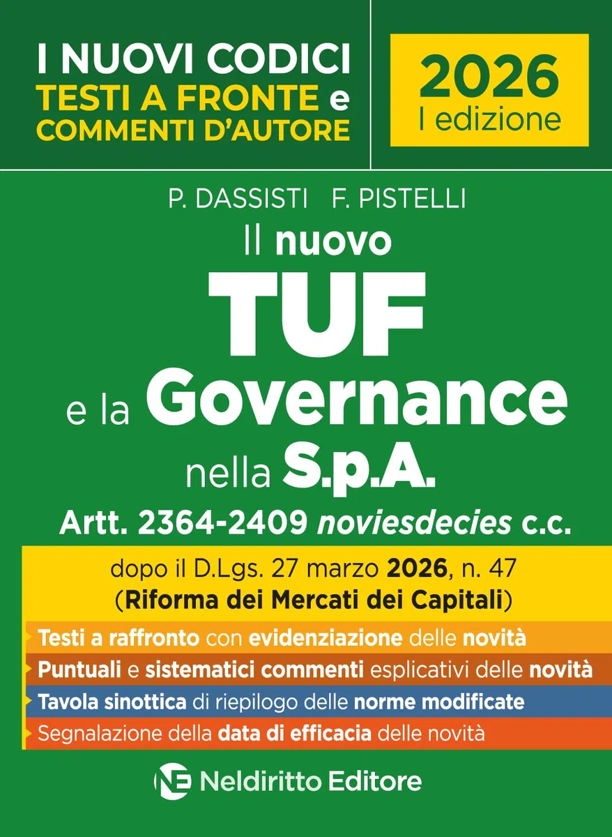 Il nuovo codice TUF e la Governance nella S.p.A. 2026 con testi a fronte e commenti d'autore