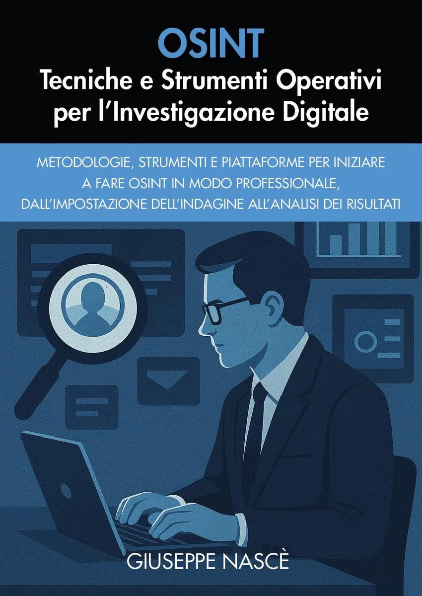 OSINT: Tecniche e Strumenti Operativi per l’Investigazione Digitale