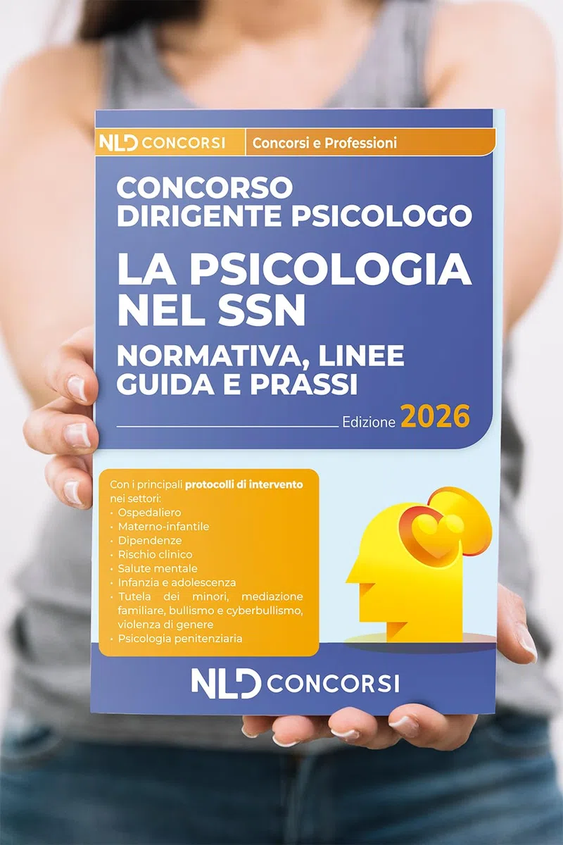 La psicologia nel SSN: Normativa, linee guida e prassi. Manuale per la preparazione al Concorso dirigente psicologo 2026