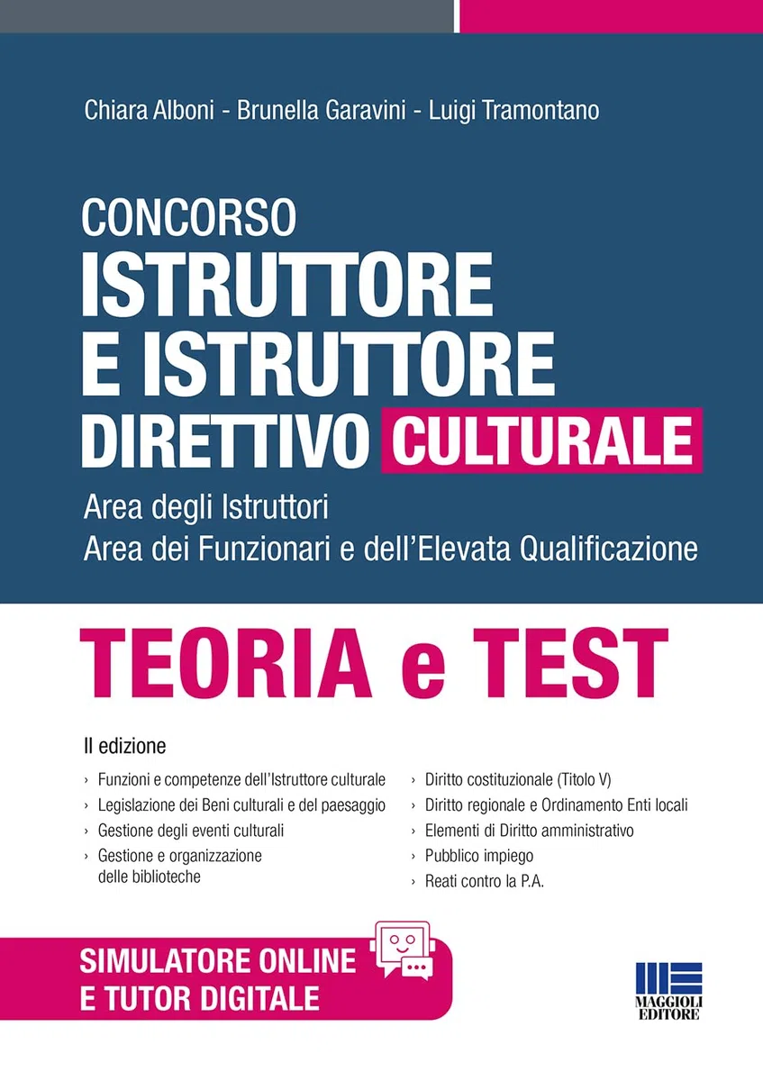 Concorso Istruttore e Istruttore direttivo culturale. Area degli Istruttori. Area dei Funzionari e dell’Elevata Qualificazione - Teoria e Test