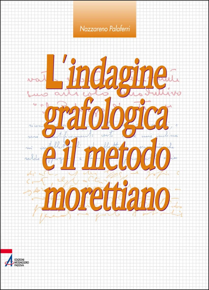 L'indagine grafologica e il metodo morettiano
