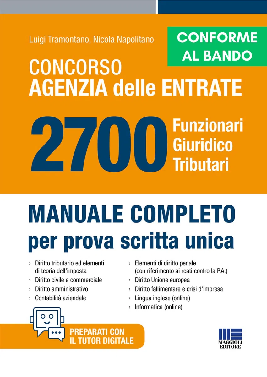 Concorso 2025 Agenzia delle Entrate Funzionari Giuridico Tributari - Manuale completo per tutte le prove