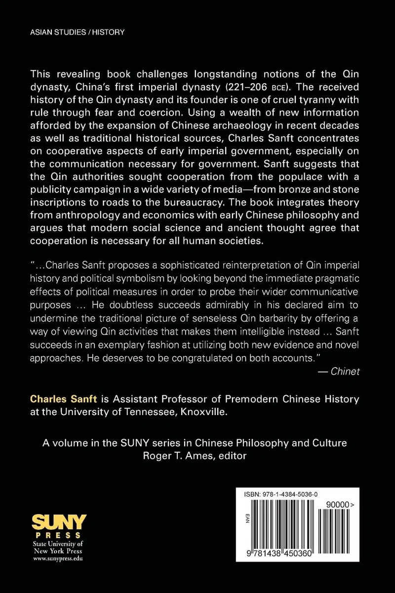 Communication and Cooperation in Early Imperial China: Publicizing the Qin Dynasty