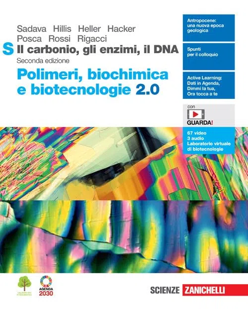 Il carbonio, gli enzimi, il DNA. Polimeri, biochimica e biotecnologie 2.0 S. Per le Scuole superiori. Con Contenuto digitale (fornito elettronicamente)