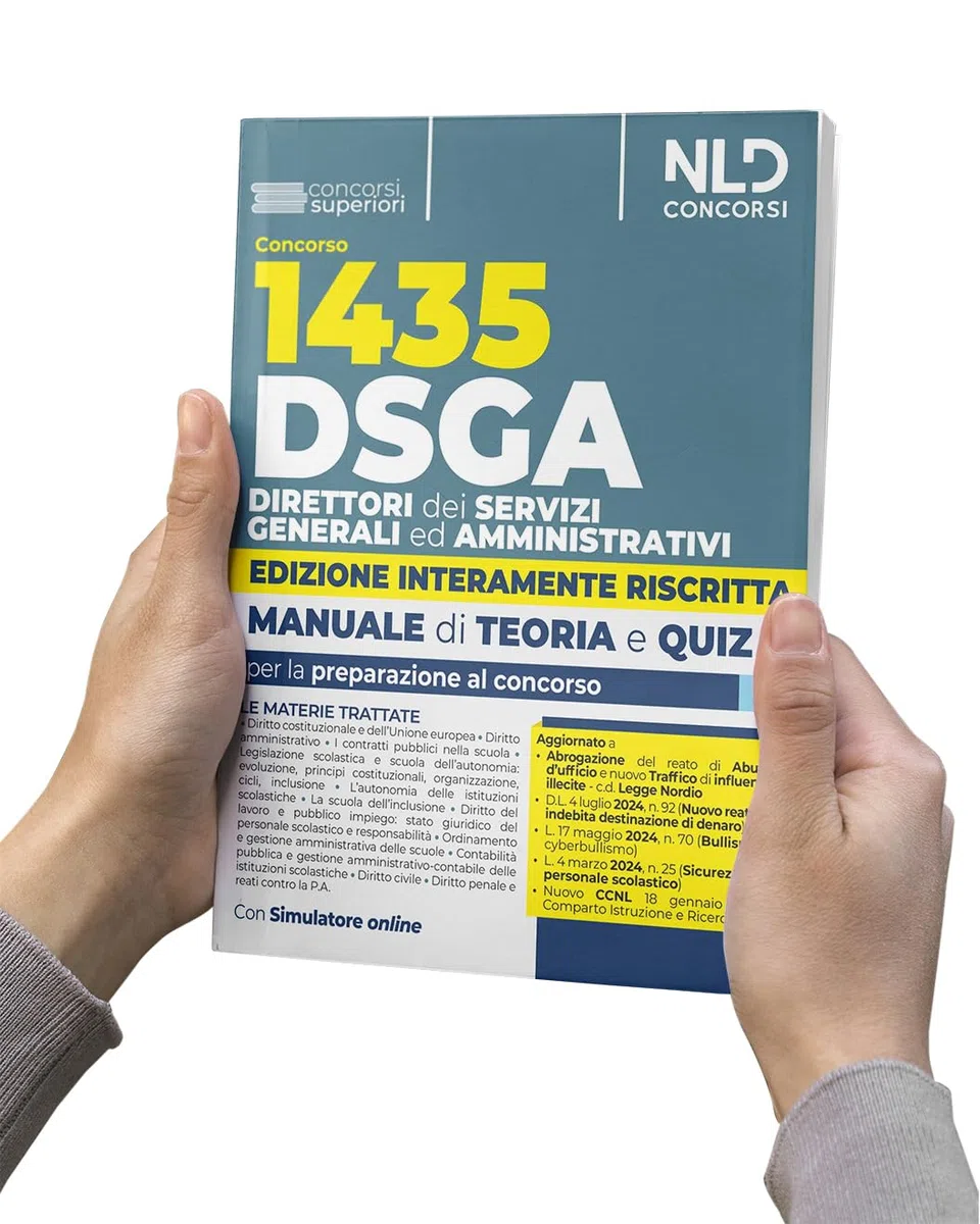 Concorso DSGA. 1435 Direttori dei servizi generali ed amministrativi. Manuale + quiz di verifica per la preparazione al concorso