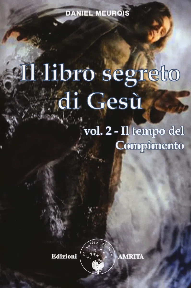Il libro segreto di Gesù. Il tempo del compimento (Vol. 2)
