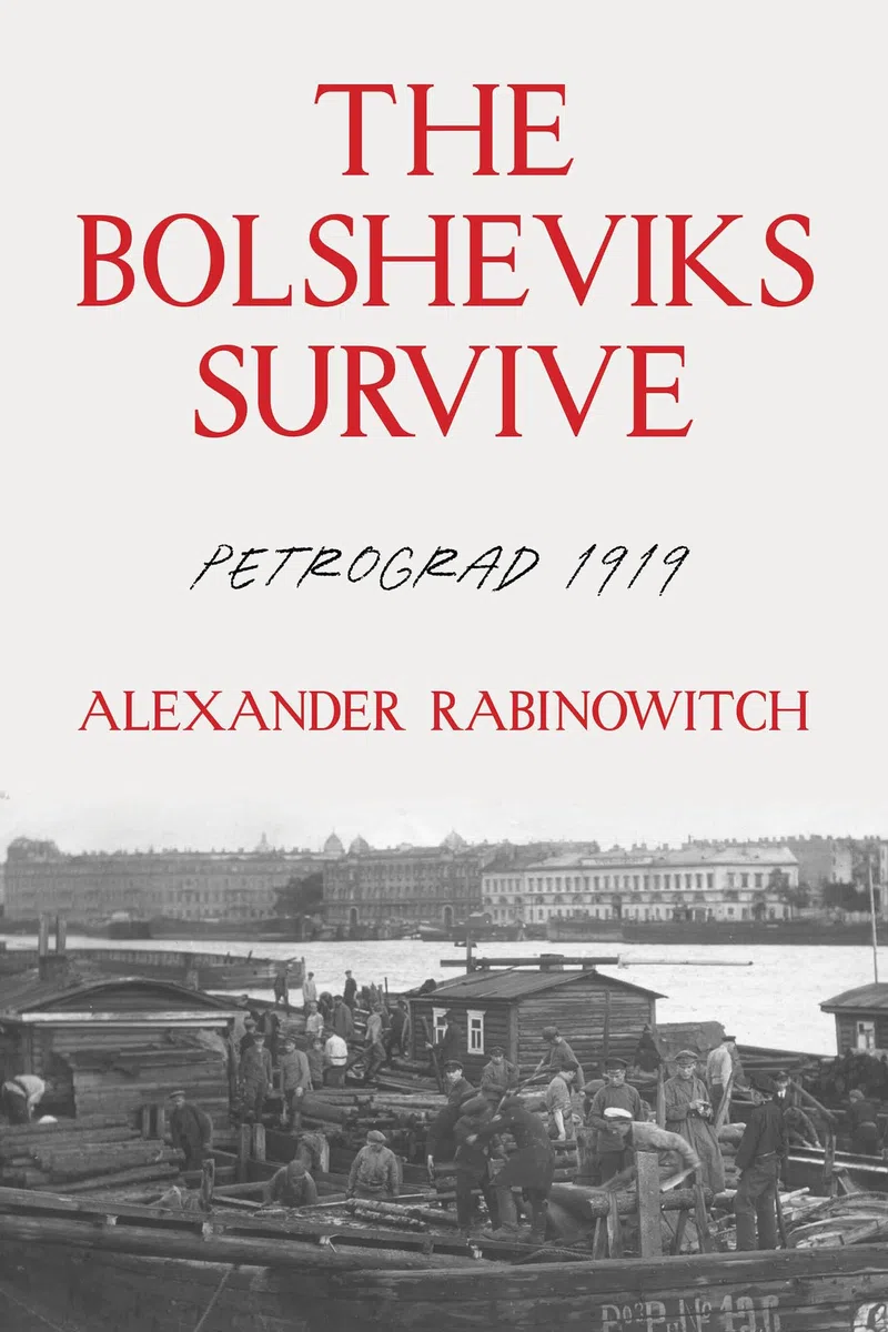 The Bolsheviks Survive: Petrograd 1919