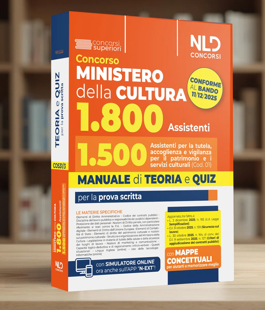 Concorso Ministero della Cultura 1800 posti - profilo 1.500 assistenti per la tutela, accoglienza e vigilanza per il patrimonio e i servizi culturali (Cod. 01). Manuale di Teoria e quiz