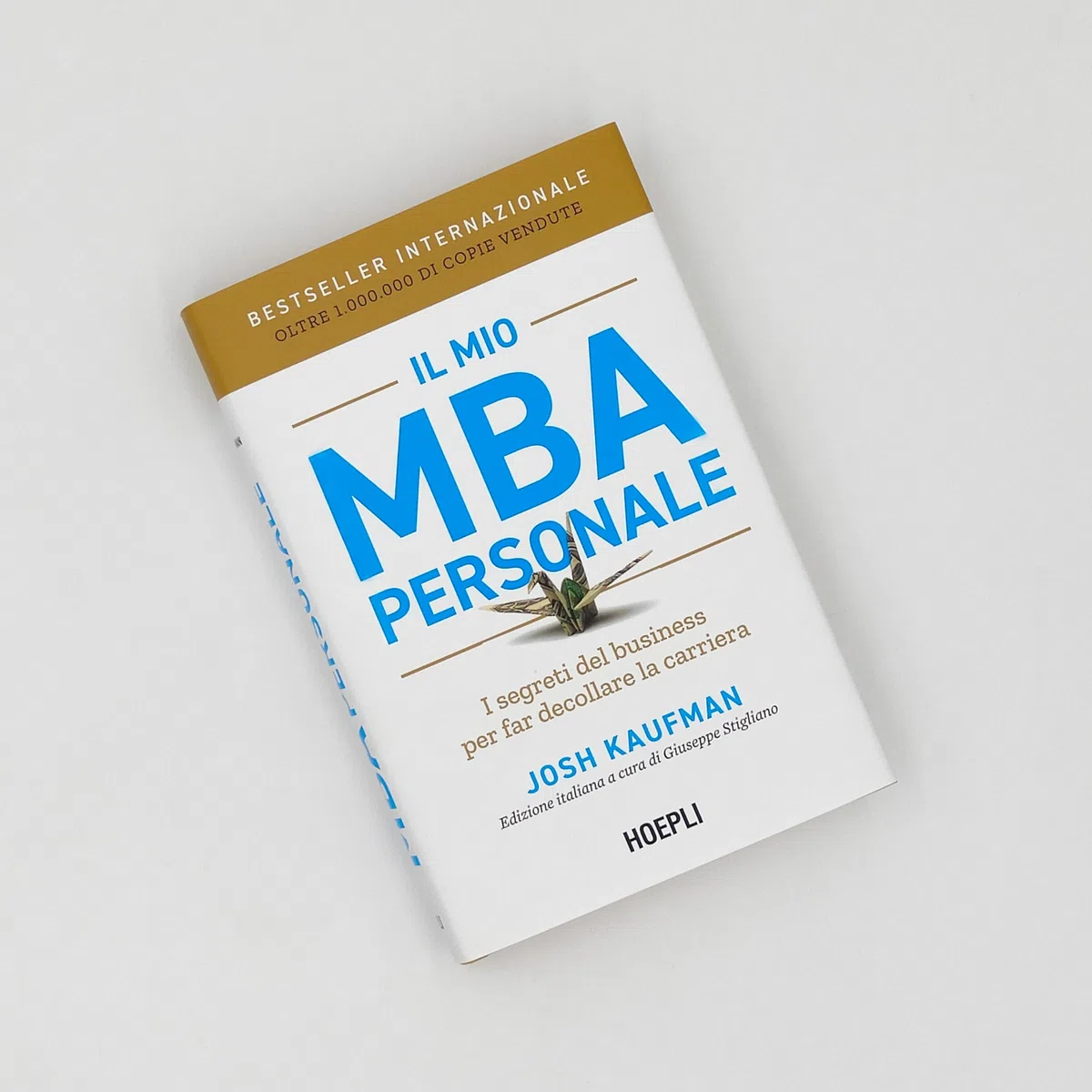 Il mio MBA personale. I segreti del business per far decollare la carriera