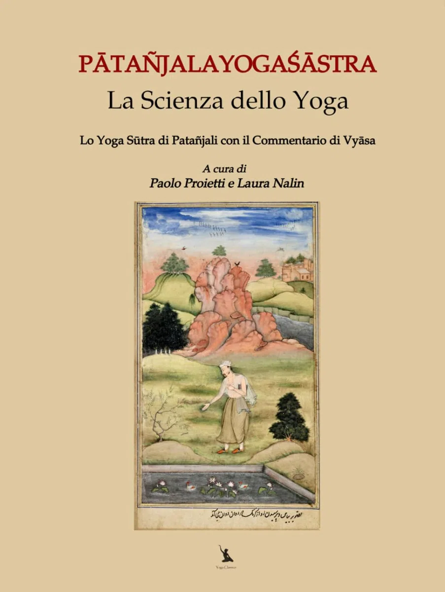 Pātañjalayogaśāstra, la scienza dello Yoga: Lo Yoga Sūtra di Patañjali con il Commentario di Vyāsa