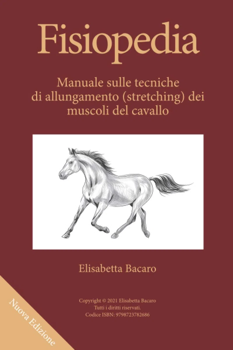 Fisiopedia: Manuale sulle tecniche di allungamento (stretching) dei muscoli del cavallo