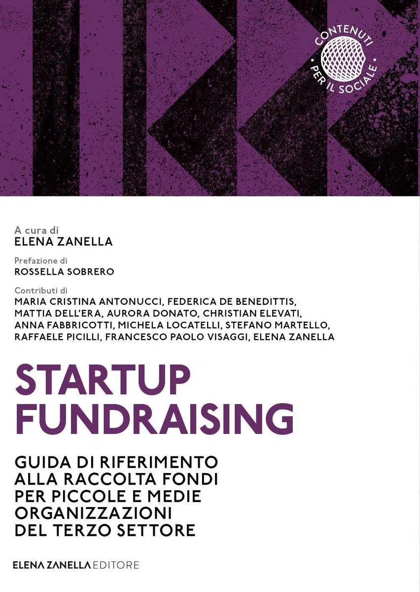 STARTUP FUNDRAISING: Guida di riferimento alla raccolta fondi per piccole e medie organizzazioni del Terzo settore