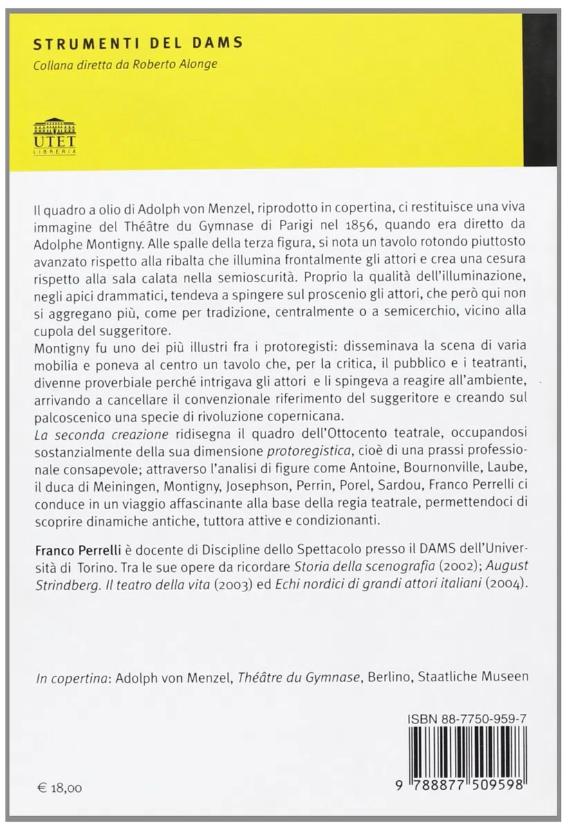 La seconda creazione. Fondamenti della regia teatrale