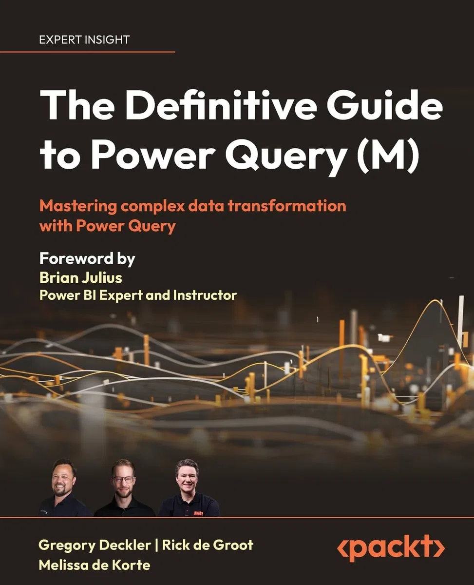 The Definitive Guide to Power Query (M): Mastering complex data transformation with Power Query