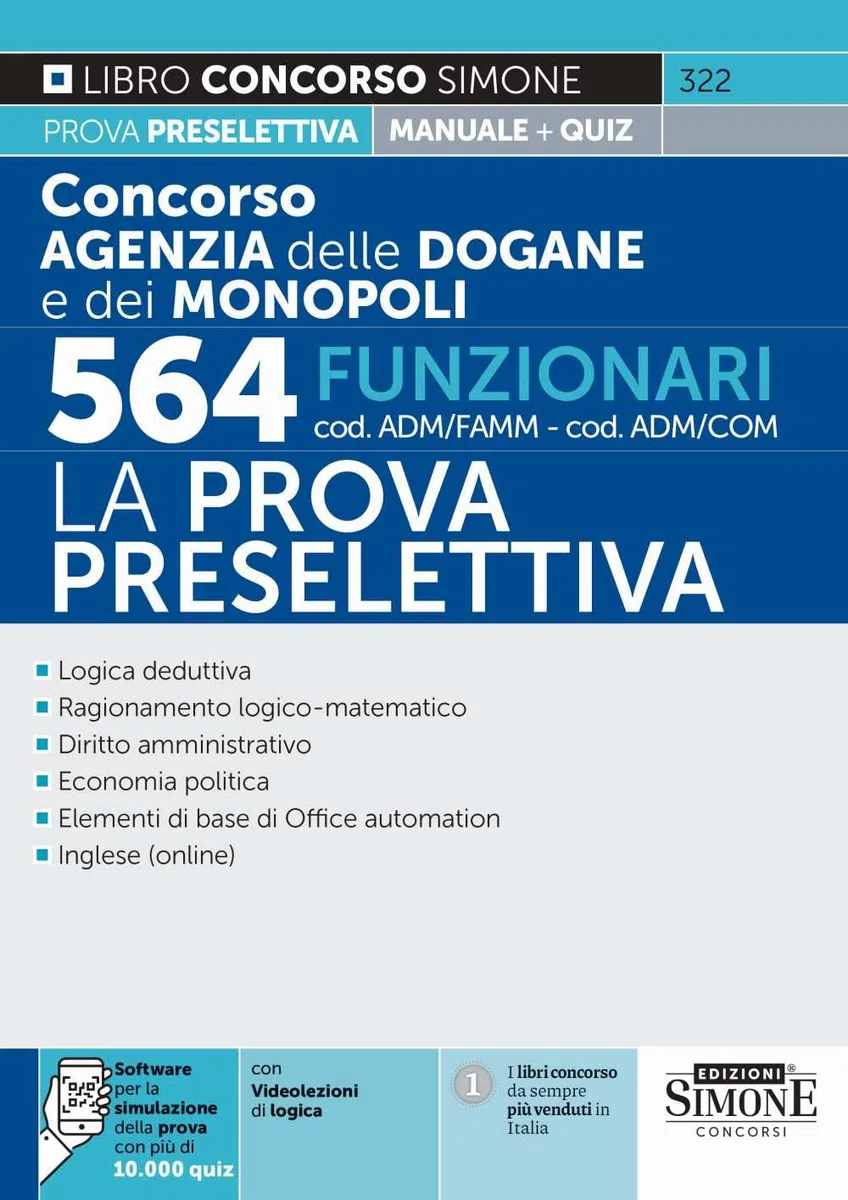 Concorso Agenzia delle Dogane e dei Monopoli 564 Funzionari cod. ADM/FAMM-ADM/COMM - La Prova Preselettiva