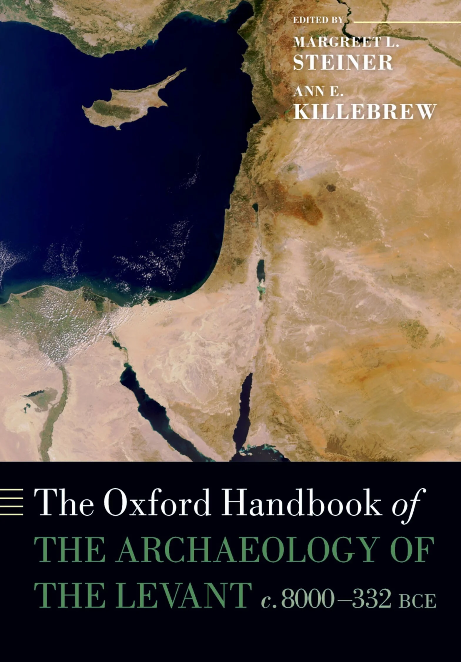 The Oxford Handbook of the Archaeology of the Levant: c. 8000-332 BCE