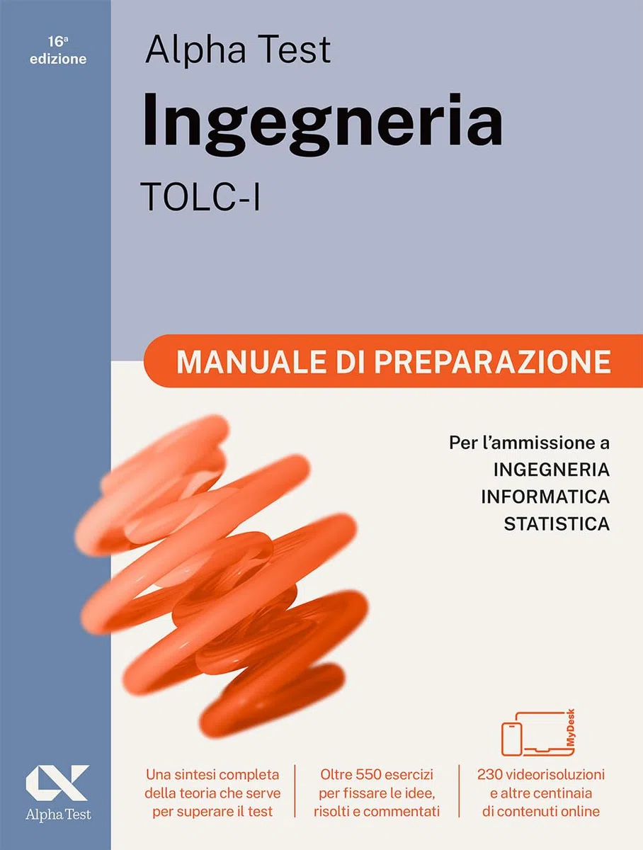Alpha Test Ingegneria TOLC-I 2026-2027. Manuale di preparazione. Per test di ammissione universitari. Con piattaforma digitale