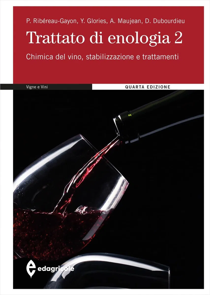 Trattato di enologia. Chimica del vino, stabilizzazione e trattamenti (Vol. 2)