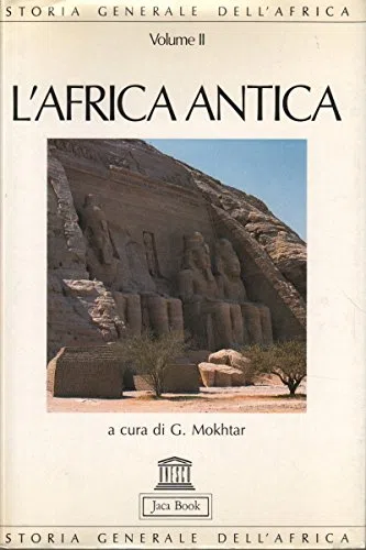 Storia generale dell'Africa. L'africa antica (Vol. 2)