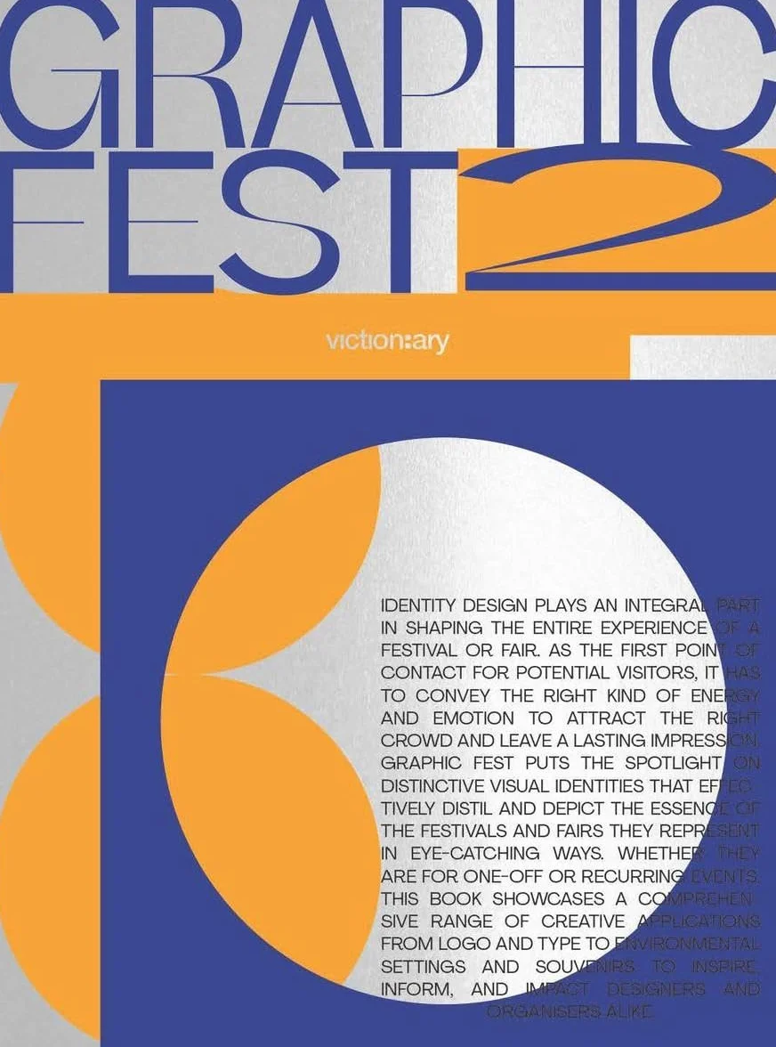 Graphic Fest 2: Spot-On Identities for Festivals & Fairs