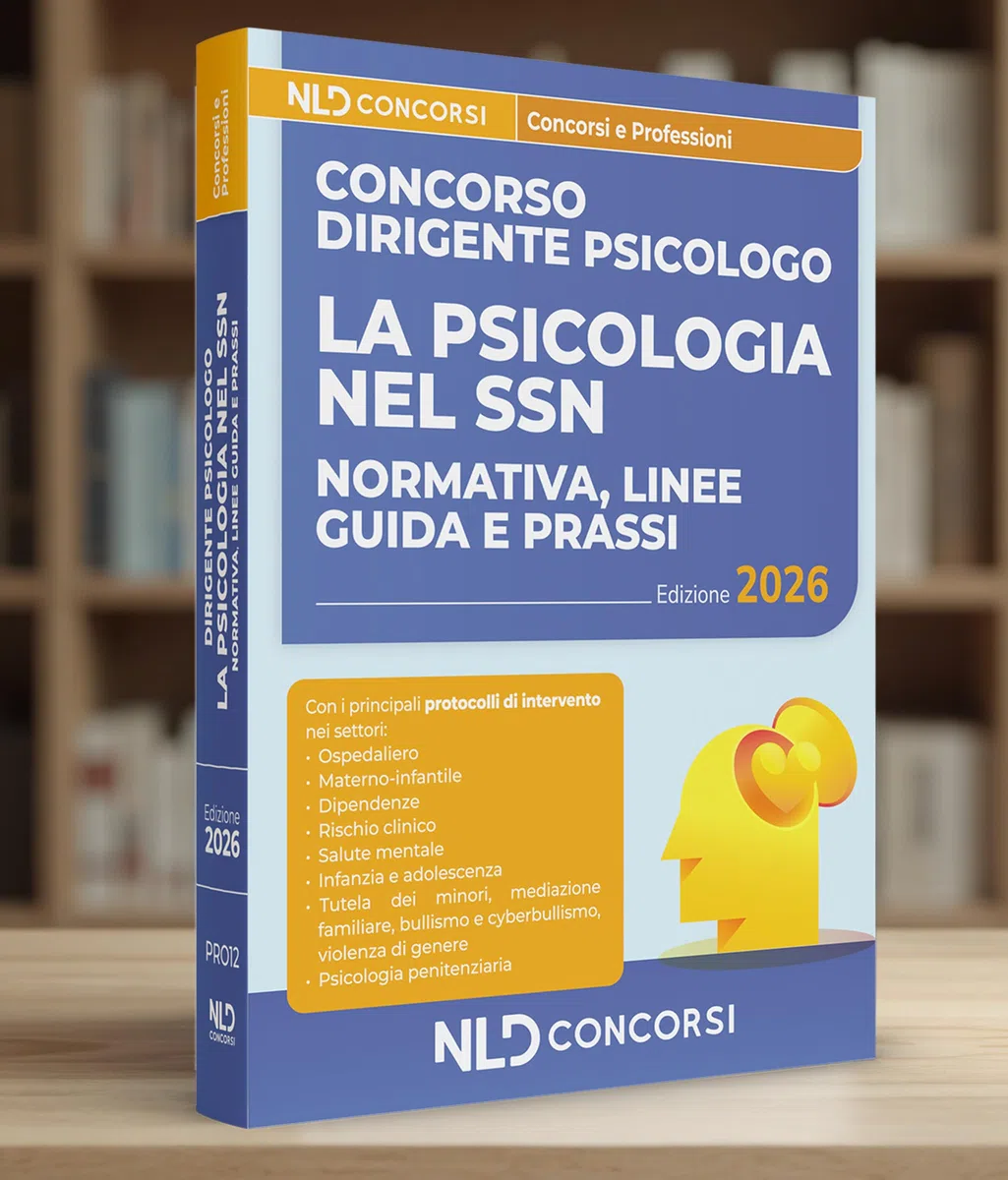La psicologia nel SSN: Normativa, linee guida e prassi. Manuale per la preparazione al Concorso dirigente psicologo 2026