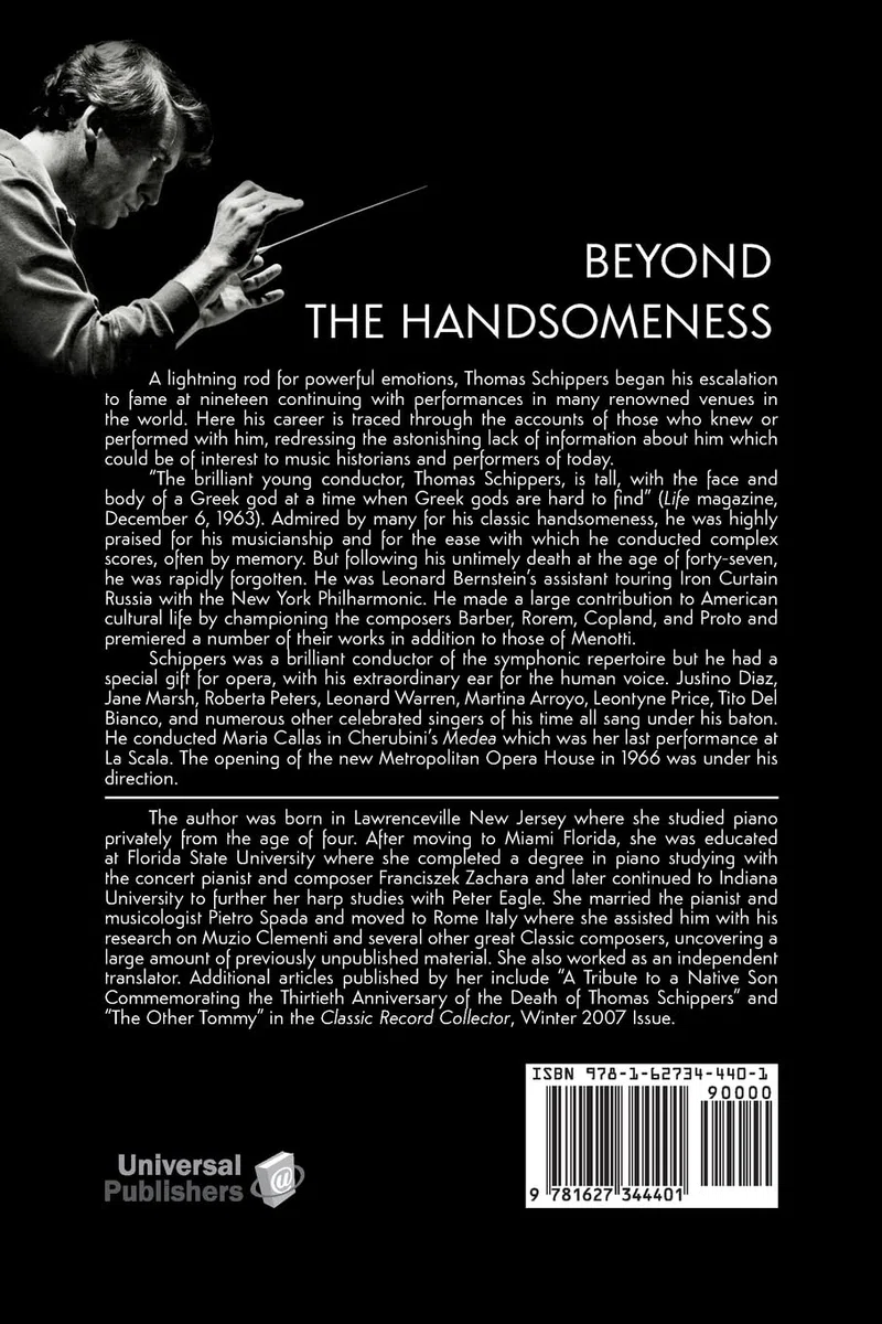 Beyond the Handsomeness: A Biography of Thomas Schippers