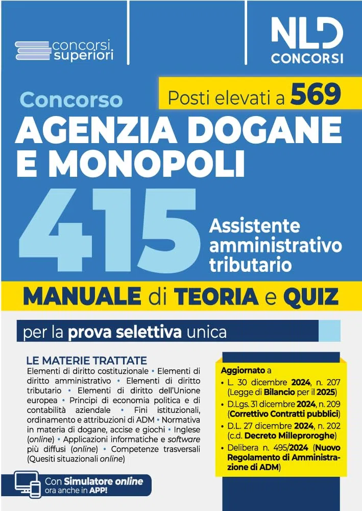 Concorso Agenzia delle Dogane e dei Monopoli 415 posti assistente amministrativo tributario. Manuale con teoria e quiz. Con software di simulazione