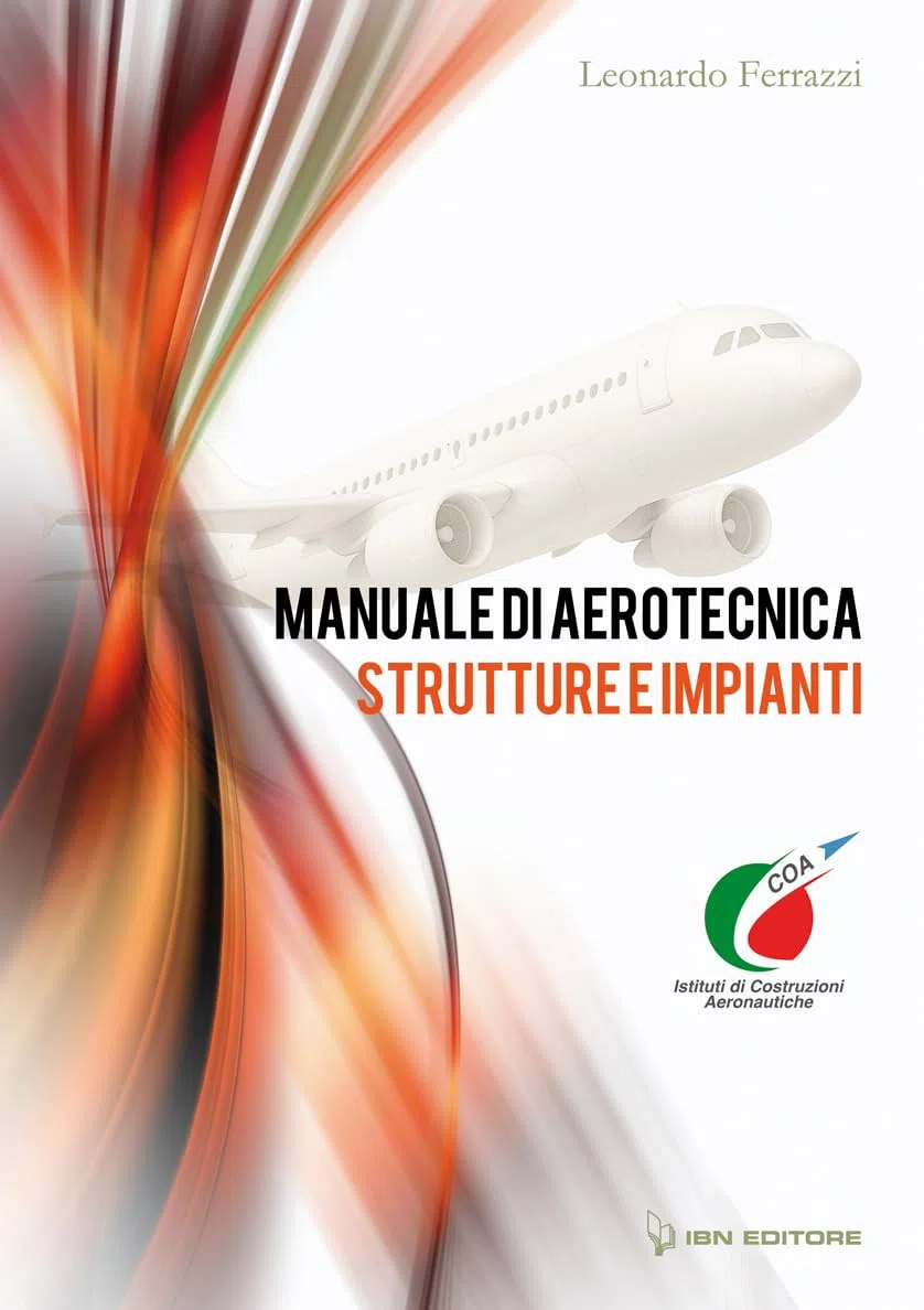 Manuale di aerotecnica, strutture e impianti. Per gli Ist. tecnici e professionali. Con espansione online