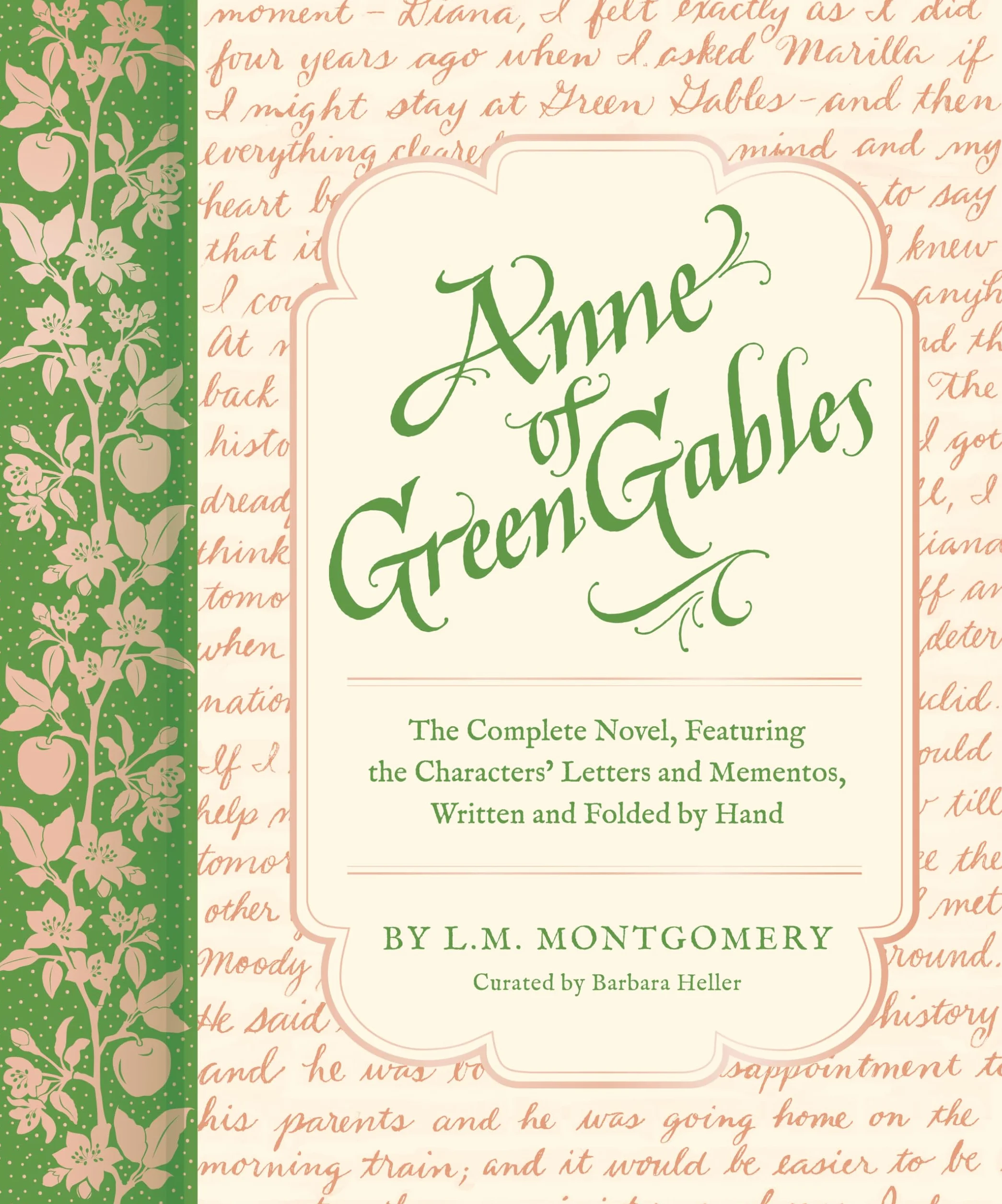 Anne of Green Gables: The Complete Novel, Featuring the Characters Letters and Mementos, Written and Folded by Hand