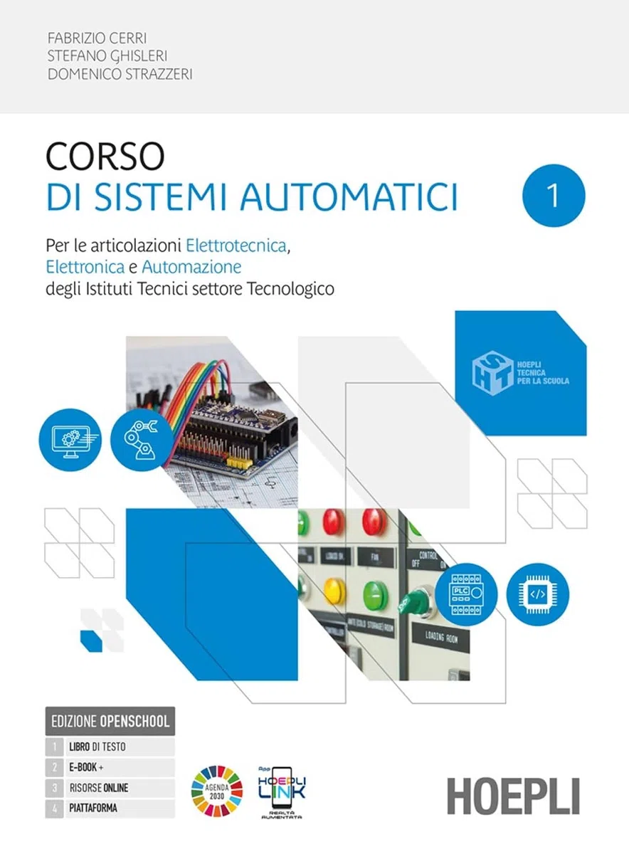 Corso di sistemi automatici. Per le articolazioni elettrotecnica, elettronica e automazione. Per gli Ist. tecnici industriali. Con e-book. Con espansione online (Vol. 1)