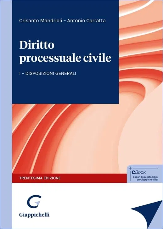 Diritto processuale civile. Disposizioni generali (Vol. 1)
