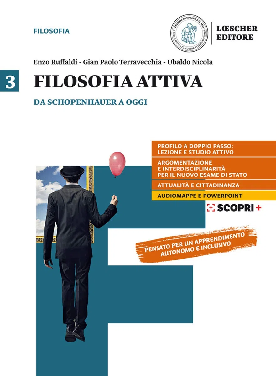 Filosofia attiva. Per il triennio delle Scuole superiori. Con e-book. Con espansione online. Da Schopenhauer a oggiv (Vol. 3)