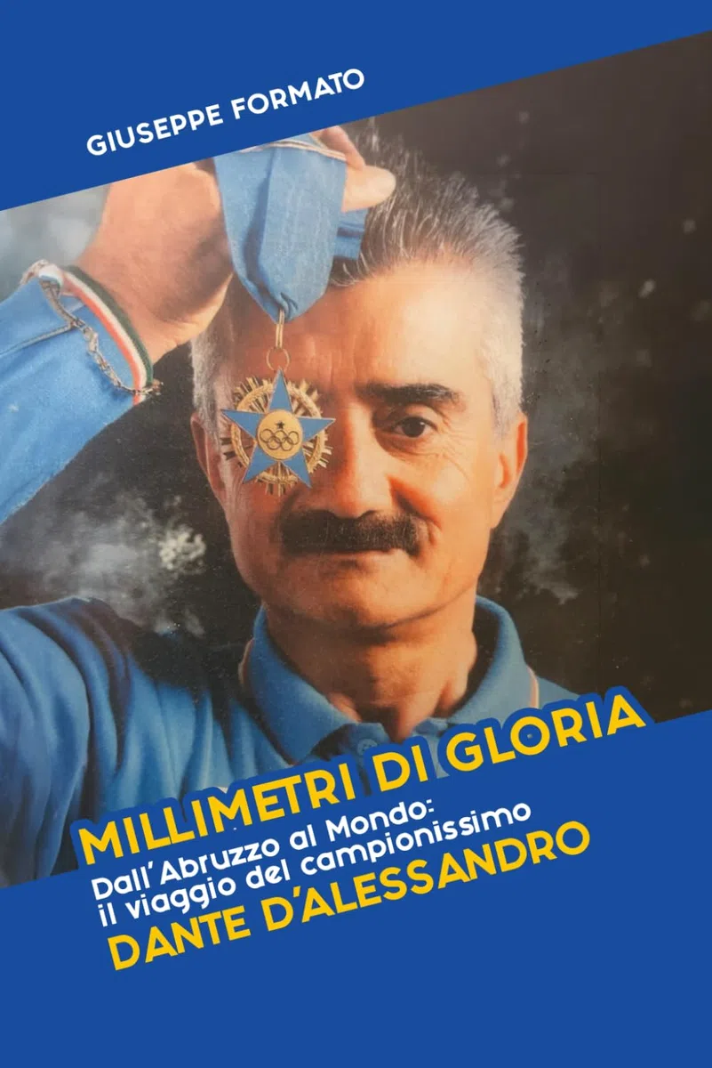 MILLIMETRI DI GLORIA: Dall'Abruzzo al Mondo: il viaggio del campionissimo Dante D'Alessandro