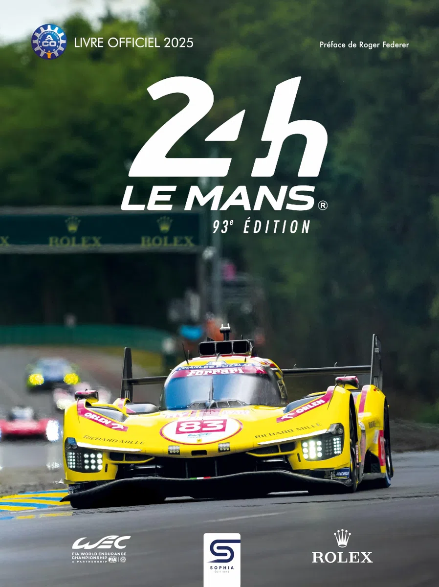 24h Le Mans 93e édition: Le livre officiel de la plus grande course d'Endurance du monde