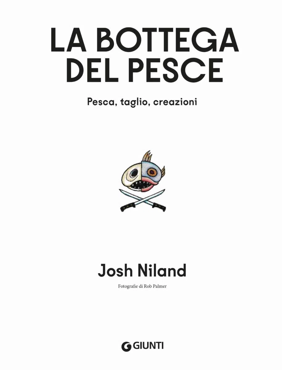 La bottega del pesce. Pesca, taglio, creazioni