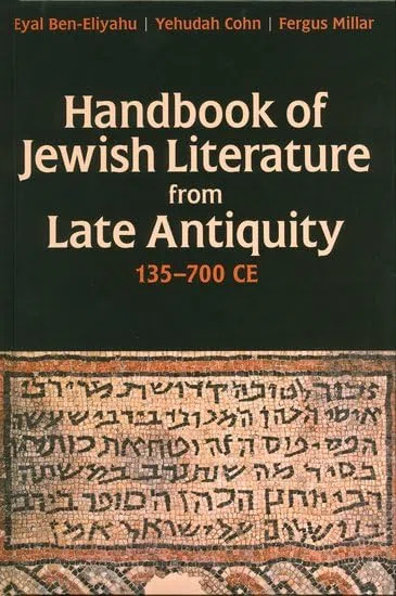 Handbook of Jewish Literature from Late Antiquity, 135-700 CE