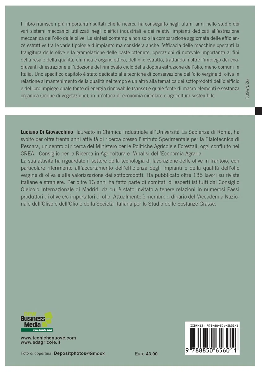 Tecnologie di lavorazione delle olive in frantoio. Rese di estrazione e qualità dell'olio