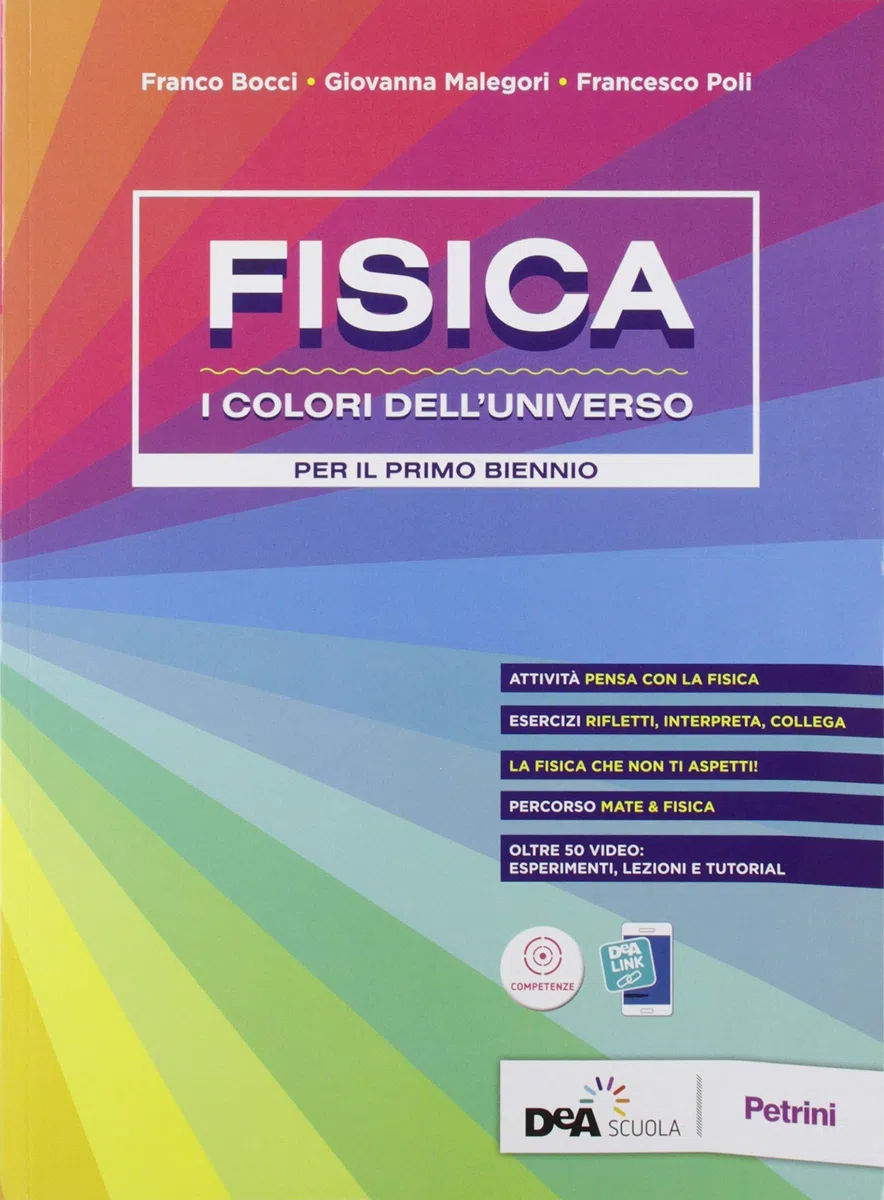 Fisica. I colori dell'universo. Per le Scuole superiori. Con e-book. Con espansione online