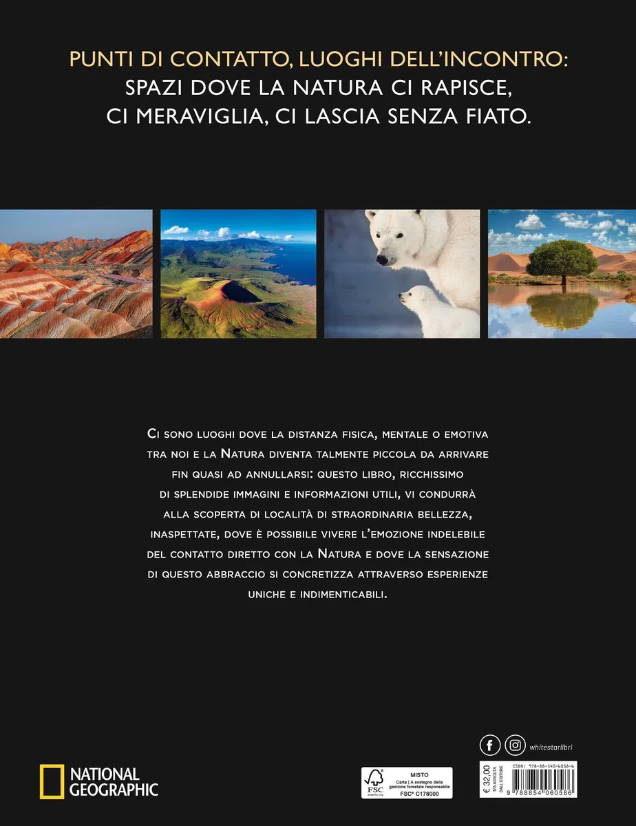 Viaggi nella natura straordinaria. 53 destinazioni che toccano l'anima. Ediz. a colori