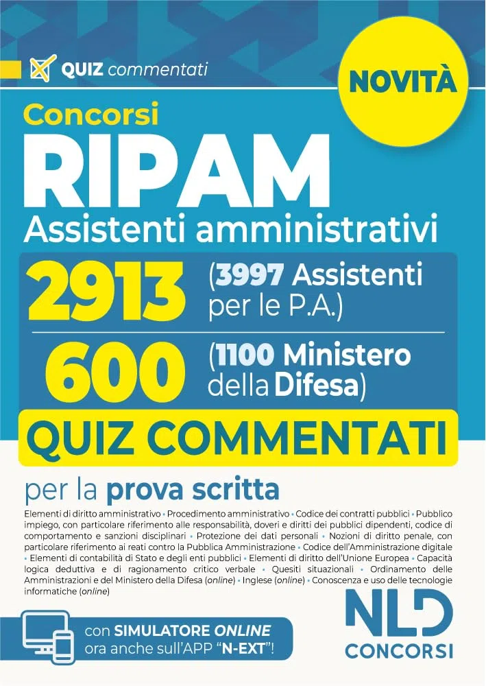 Concorso Ripam 3997 posti, profilo 2913 Assistenti amministrativi e Concorso 1100 posti Ministero della Difesa, profilo per 600 Assistenti amministrativi. Quiz Commentati per entrambi i concorsi