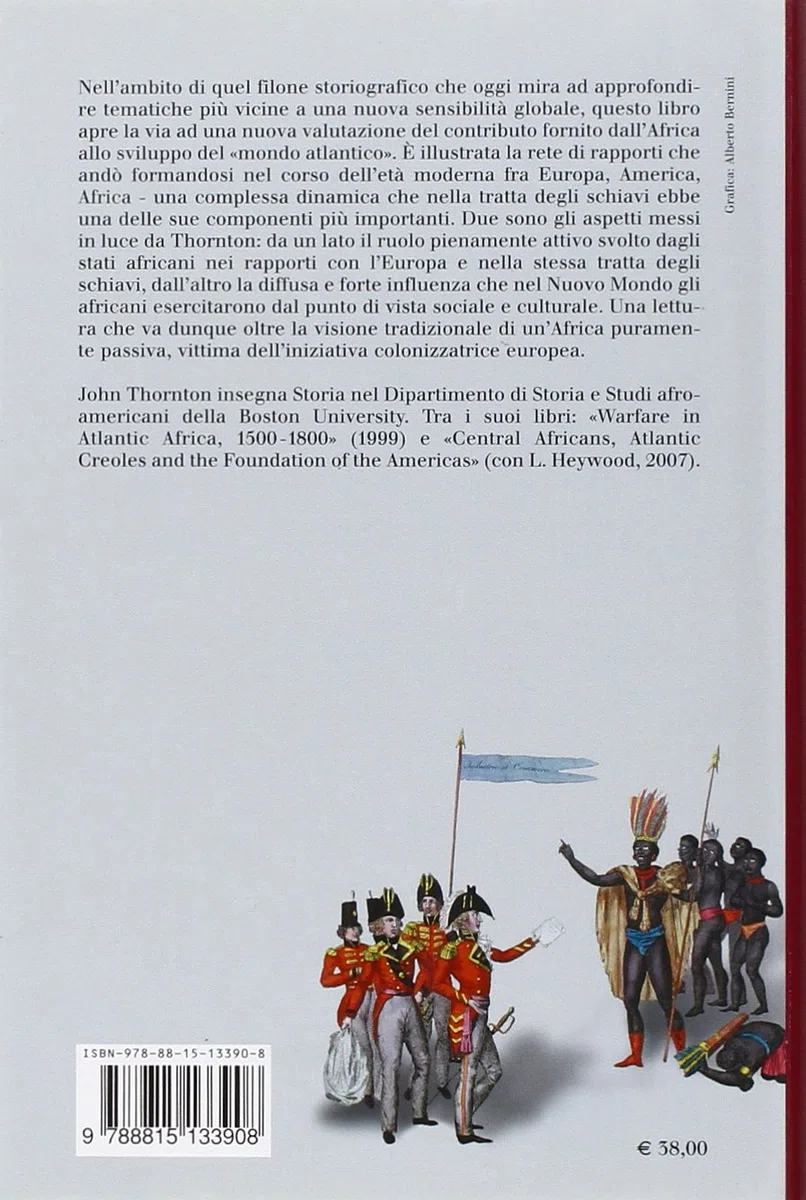 L'Africa e gli africani nella formazione del mondo atlantico. 1400-1800