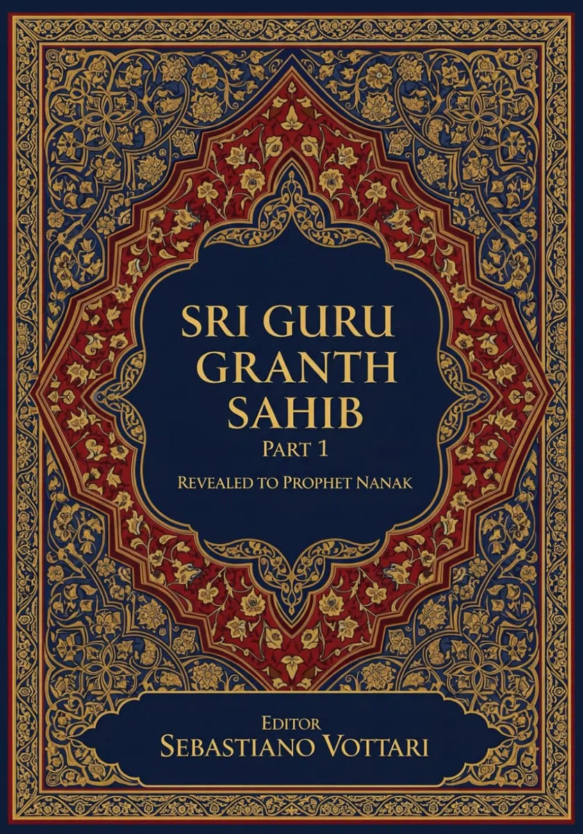 Sri Guru Granth Sahib: L'Opera Monumentale. Edizione per Collezionisti e Cultori dello Spirito - Testo Sacro in Italiano