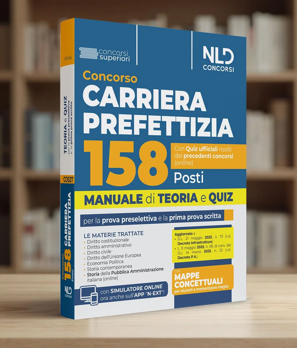 Concorso 158 posti Carriera Prefettizia. Manuale con teoria e quiz per la prova preselettiva e la prima prova scritta 2025. Con espansione online