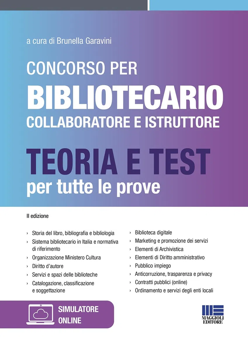 Concorso per Bibliotecario Collaboratore e Istruttore - Teoria e Test per tutte le prove