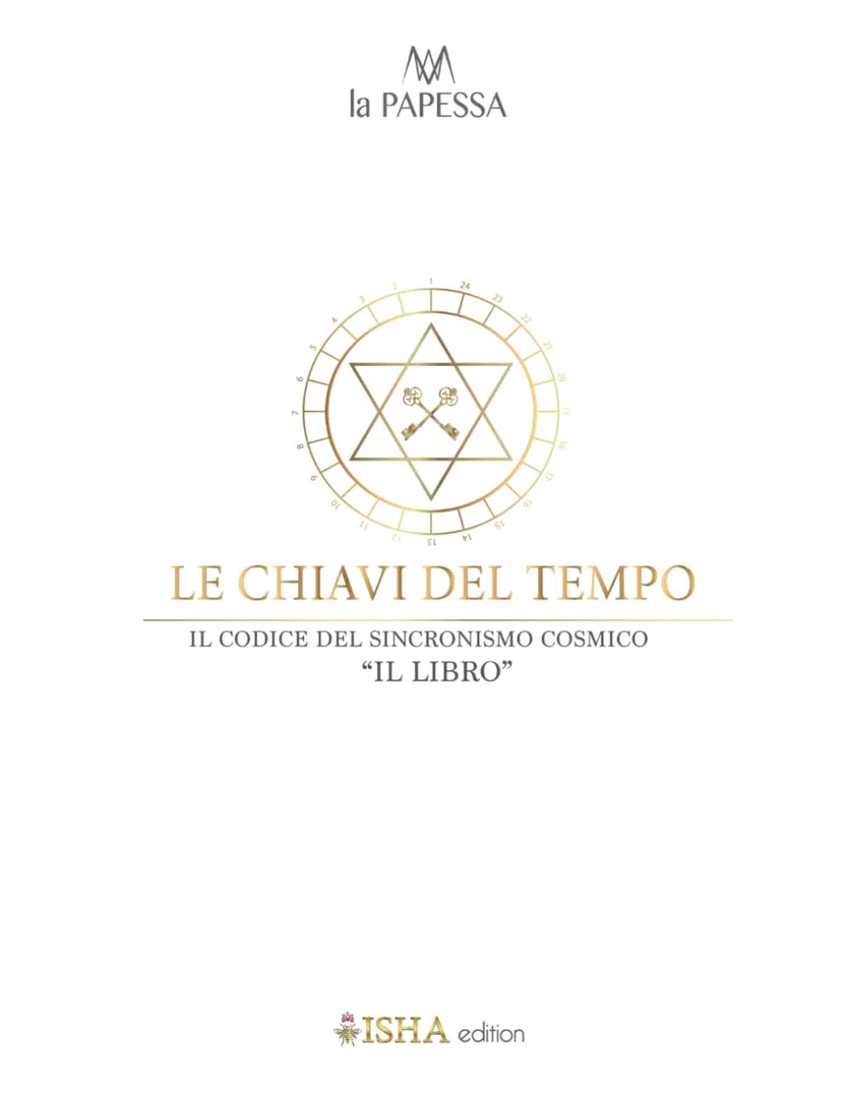 LE CHIAVI DEL TEMPO: IL CODICE DEL SINCRONISMO COSMICO