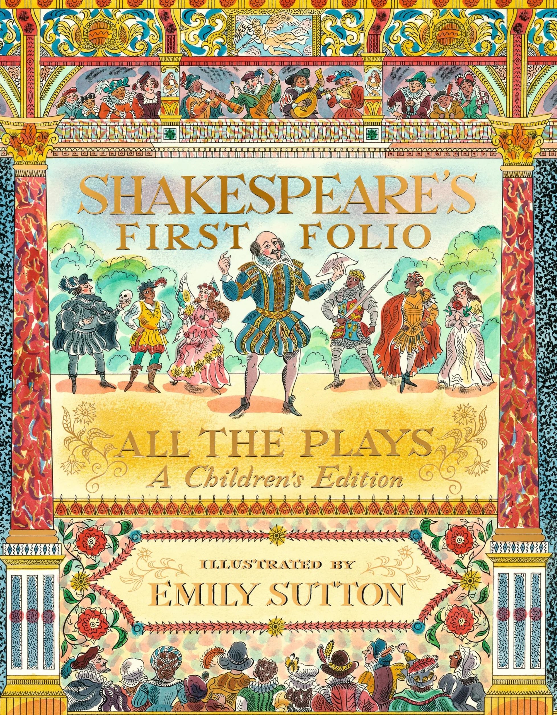 Shakespeare's First Folio: All The Plays: A Children's Edition
