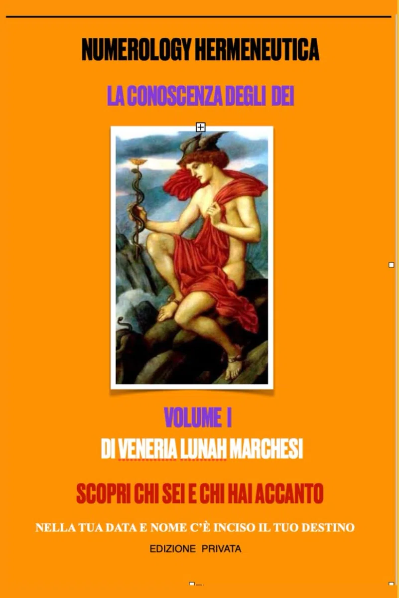 NUMEROLOGY HERMENEUTICA: La Conoscenza degli Dei. Volume I